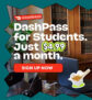 DashPass for Students plus 25% off